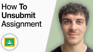 How to Unsubmit an Assignment in Google Classroom [2025 Full Guide]