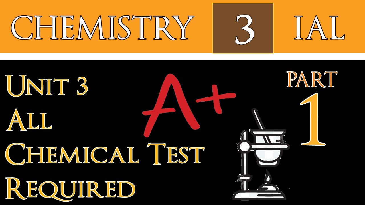 Edexcel ial chemistry unit 3 all chemical tests required part 1