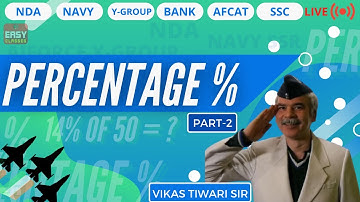 Percentage by vikas Tiwari Sir, for SSC, AFCAT, CDS, BANKS, Railways, Airforce Y group, Navy AA/SSR