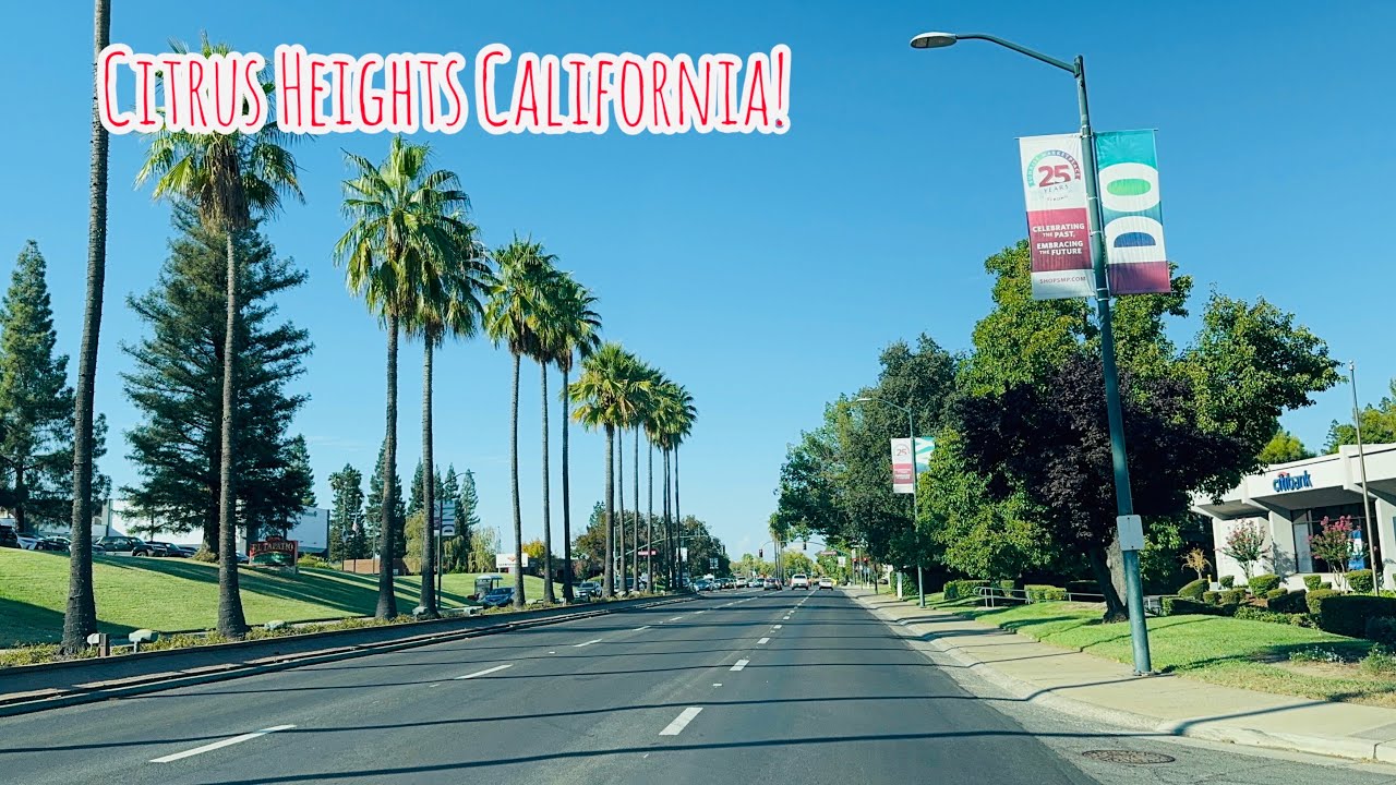 CITRUS HEIGHTS CALIFORNIA DRIVE!