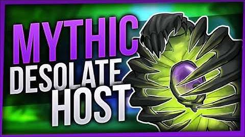 Desolate Host Mythic Kill by Ignite