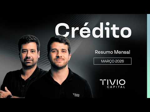 Resumo mensal | Fundos de Crédito Privado e Estruturado - Março/2026