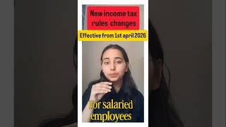 new income tax rules changes effective from 1st april 2026#newincometaxbill #incometax #subscribe