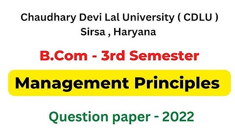 MANAGEMENT PRINCIPLES AND APPLICATION : THIRD SEMESTER QUESTION PAPER 2022