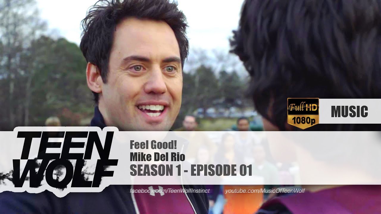 Mike Del Rio - Feel Good! | Teen Wolf 1x01 Music [HD] - YouTube
