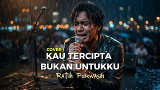 Kau Tercipta Bukan Untukku – Ratih Purwasih | Rock Ccover by Harmelle