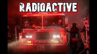 FDNY Motivation- Radioactive