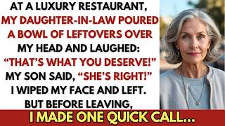 My Daughter in Law Poured Leftovers on My Head at Dinner—But One Call From Me…