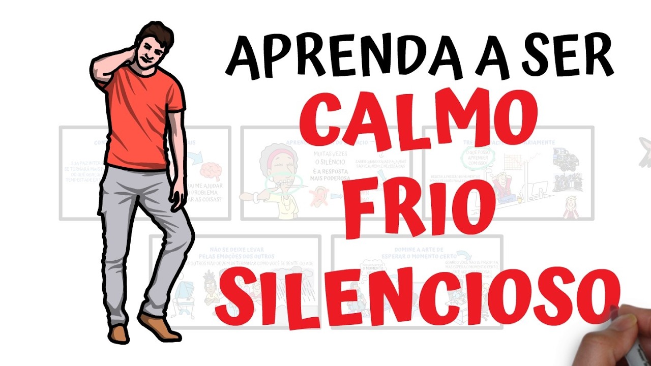 Aprenda a Ser Calmo, Frio e Silencioso | SejaUmaPessoaMelhor