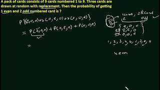 A pack of cards consists of 9 cards numbered 1 to 9. Three cards are drawn at random with replacemen