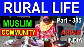 RURAL LIFE OF MUSLIM COMMUNITY IN ASSAM, INDIA, Part  - 385 ...