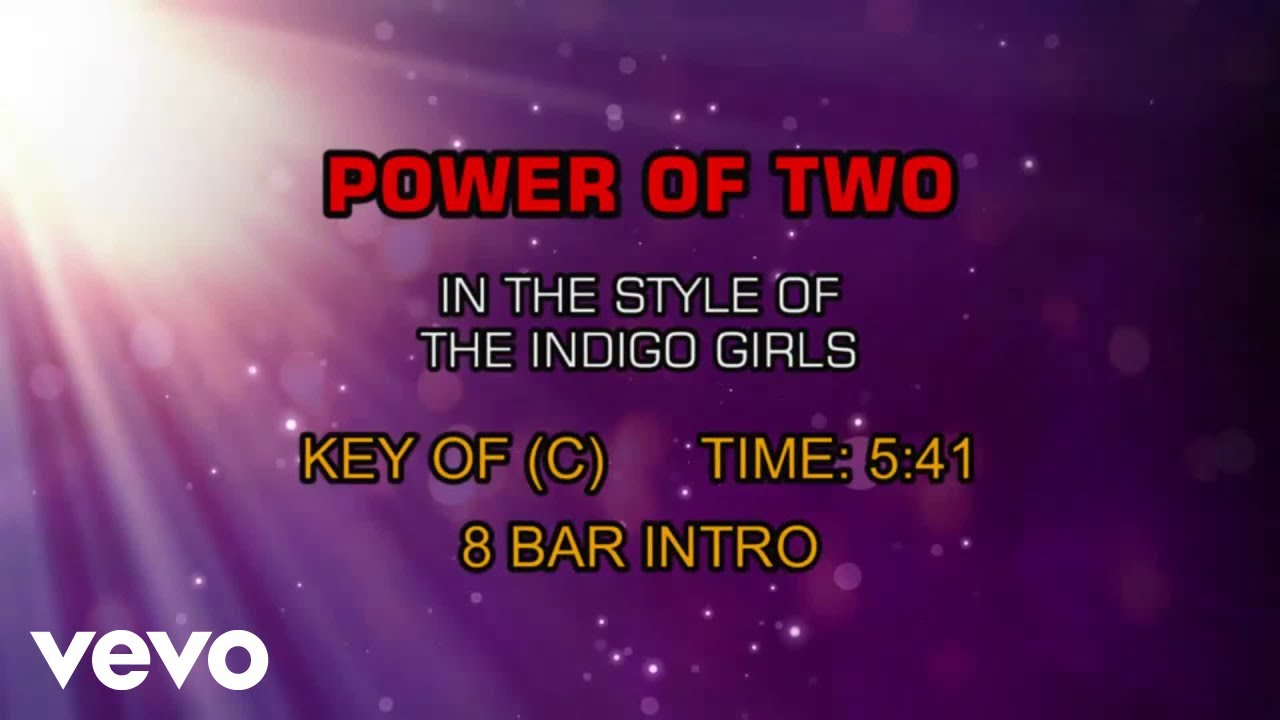 Indigo Girls - Power Of Two (Karaoke)
