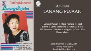 [Full] Album Lanang Pujaaan - Titin Maryati (feat Udin Zaen)