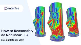 How to Reasonably do Nonlinear FEA