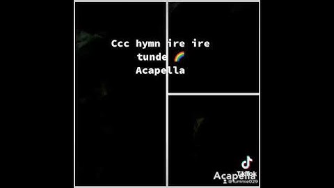 Thumbnail of Ccc hymn ire tunde by Acapella maker