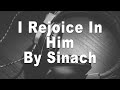 Sinach | I Rejoice In Him Instrumental Music & Lyrics