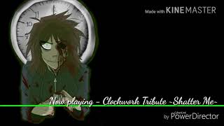 ~Nightcore~ Shatter Me (Clockwork Tribute)