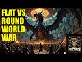 Underdark Time Heist Flat World vs. Round World War