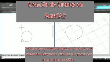 Cómo hacer Círculos en AutoCAD