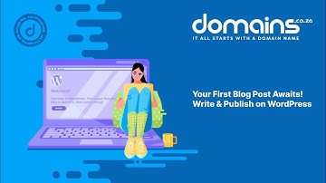 Your First Blog Post Awaits! Write & Publish on WordPress