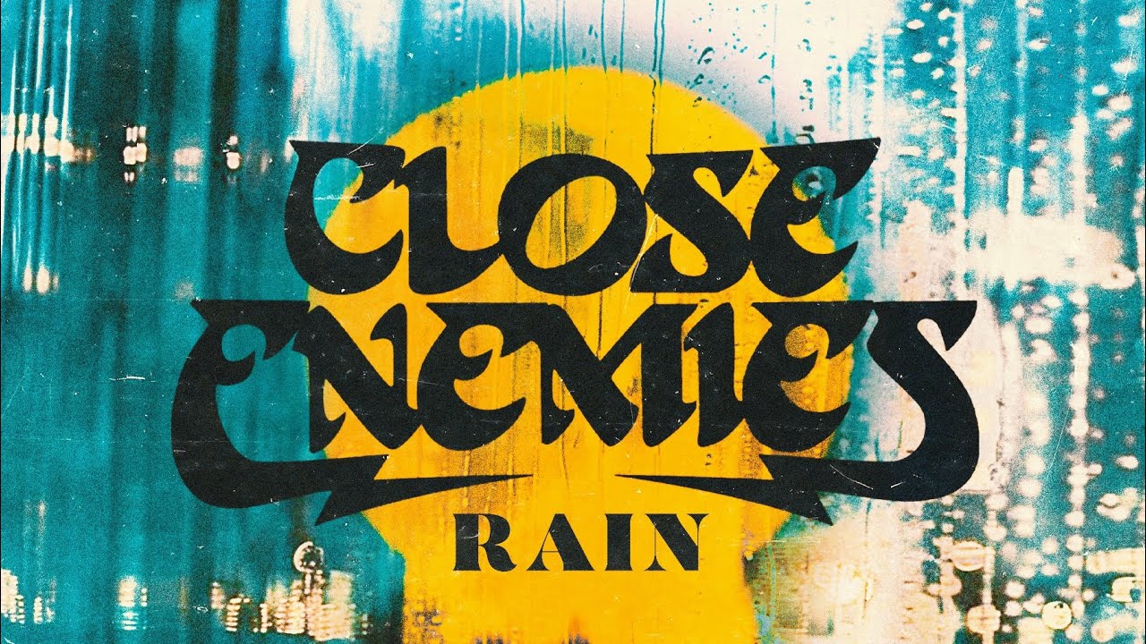 Close Enemies “Rain” Lyric Visualizer