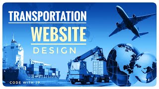 🔴 Logistic - Bootstrap5 Transportation Website Template || CODE WITH JP || 🔴