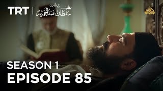 Payitaht Sultan Abdulhamid | Season 1 | Episode 85