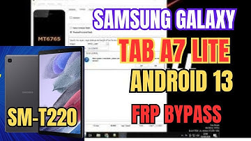 Bypass FRP Samsung Galaxy Tab A7 Lite SM-T220 Android Version 13 ONE SECOND DONE...
