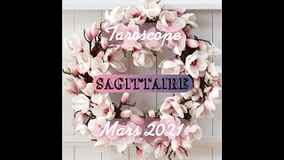 SAGITTAIRE | MARS 2021 | VOUS FAITES LE MÉNAGE ! | TAROSCOPE