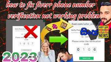 How to fix Fiverr Phone Number Verification not working | Problem Solved 🧐🤔🤨