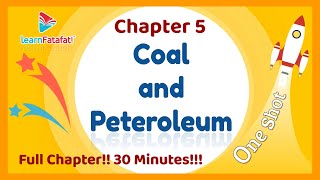 Class 8 Coal and Petroleum OneShot Full Chapter in 30 Minutes !! - LearnFatafat