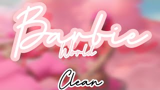 Barbie World ~ Nicki Minaj ft. Ice Spice (Clean Version) - [Made By Clean Version]