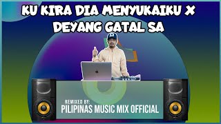 KU KIRA DIA MENYUKAIKU x DEYANG GATAL SA (Pilipinas Music Mix Official Remix) Techno Mashup 140 BPM