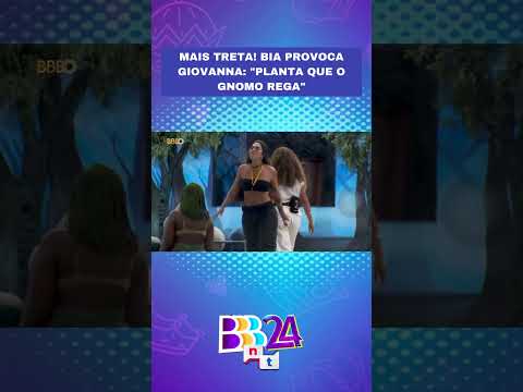 BBB 24: Produção também briga! Giovanna não curtiu ser chamada de planta. O que acham? #BBB #BBB24