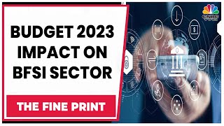Decoding The Impact Of Budget 2023 On BFSI Sector | Budget 2023: The Fine Print | CNBC-TV18