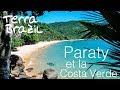 Voyage Brésil : Paraty et la Costa Verde