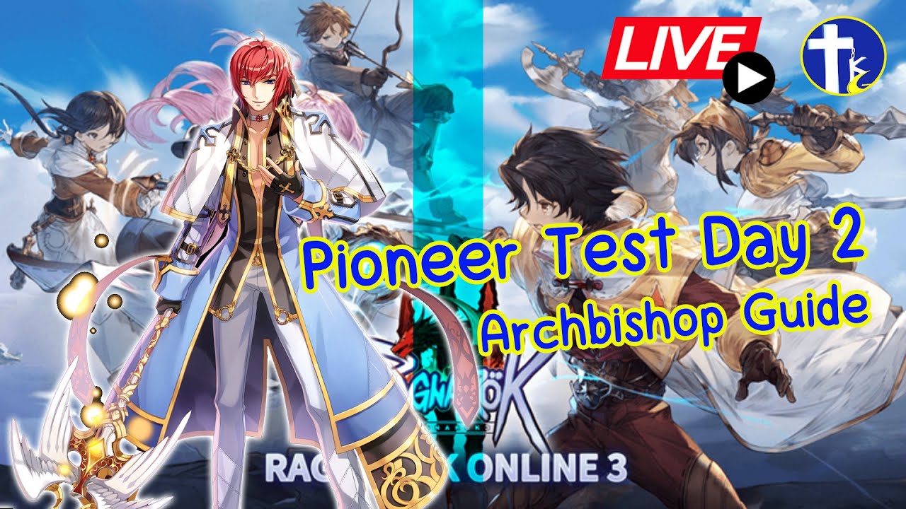 [Ragnarok Online 3] Pioneer Test Day 2 Archbishop Guide (Divine Realms ...