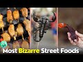 10 most bizarre foods enjoyed around the world food explore