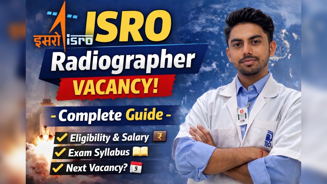ISRO Radiographer Vacancy | Complete Guide | Qualification, Salary, Syllabus 