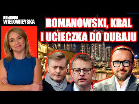 Romanowski, Kral i UCIECZKA DO DUBAJU | Dominika Wielowieyska, 28.08.2026