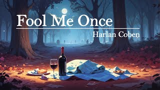 Fool Me Once - Book Summary | by Harlan Coben