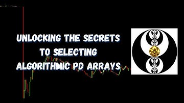 ICT Gems - Unlocking The Secrets To Selecting Algorithmic PD Arrays