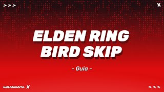 Elden Ring - Bird Skip