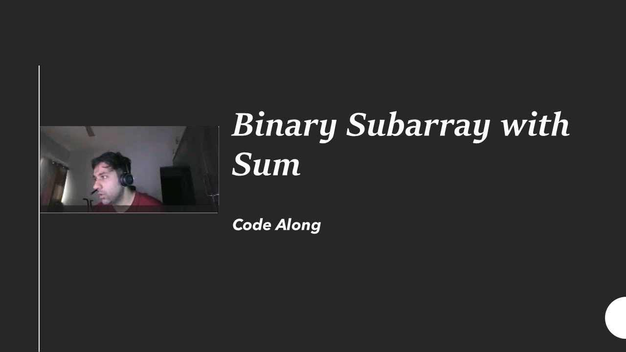 Binary Subarray with Sum - YouTube
