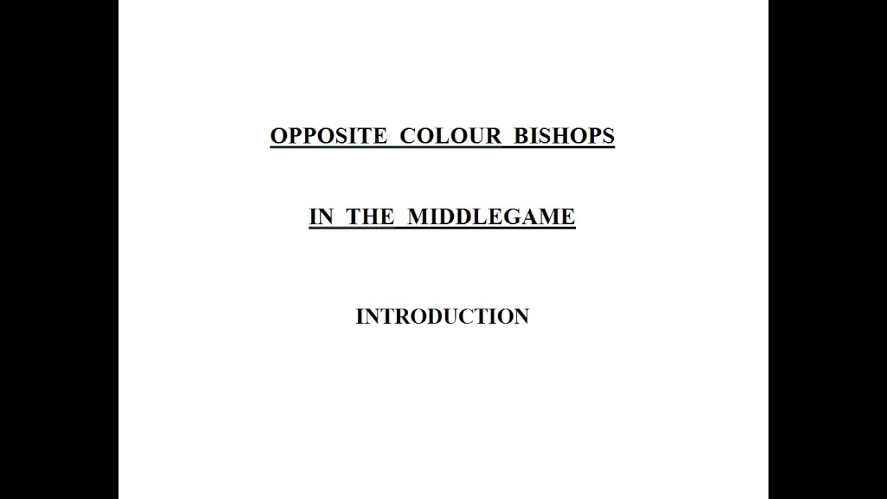 87. Opposite colour in the middlegame
