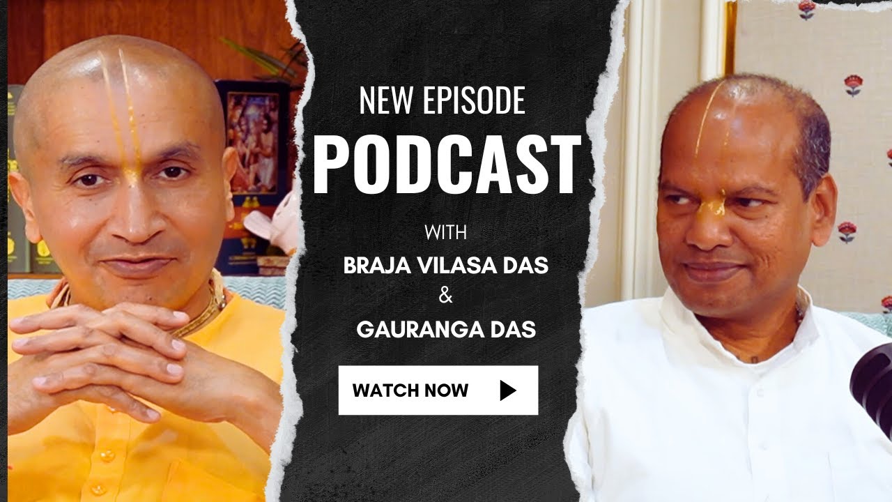 Подкаст с Враджем Виласой дасом и Гаурангой дасом