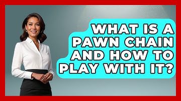 What Is A Pawn Chain And How To Play With It? - The Chess Codex