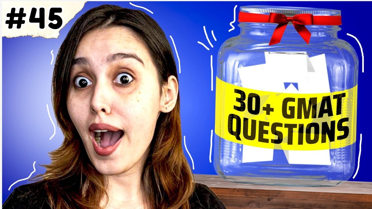 GMAT Quiz #45 - Live GMAT Practice Covering Quant, Verbal, RC