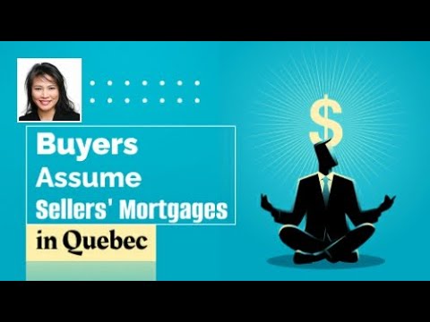 Buyers Assume Sellers' Mortgages in Quebec