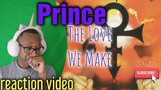Cry My Eyes Out! Prince 'The Love We Make' Lyrics REACTION Video